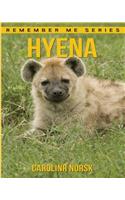 Hyena: Amazing Photos & Fun Facts Book About Hyena For Kids