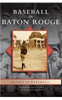 Baseball in Baton Rouge