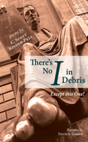 There's No I in Debris