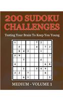 200 Sudoku Challenges - Medium - Volume 1