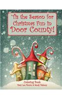 'Tis the Season for Christmas Fun in Door County Coloring Book: (English)
