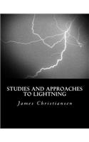 Studies and Approaches to Lightning
