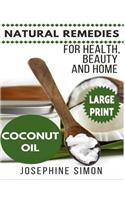 Coconut Oil ***Large Print Edition***