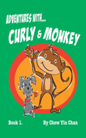 Adventures with Curly and Monkey