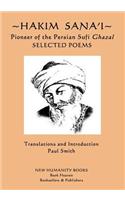 Hakim Sana'i - Pioneer of the Persian Sufi Ghazal