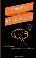 Probably the Best Niche List: Over 7 thousand niche categories to spark Ideas from