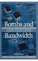 Bombs and Bandwidth