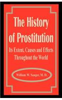 The History of Prostitution: Its Extent, Causes and Effects Throughout the World