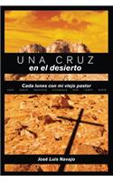 Una cruz en el desierto