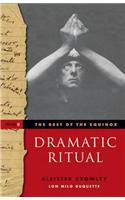 Dramatic Ritual: Best of the Equinox, Volume II
