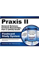 Praxis II General Science Content Knowledge, Part 2 (0432) Exam Flashcard Study System: Praxis II Test Practice Questions and Review for the Praxis II Subject Assessments