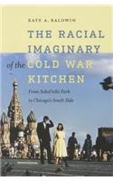 Racial Imaginary of the Cold War Kitchen