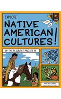 EXPLORE NATIVE AMERICAN CULTURES!