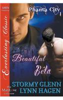 Beautiful Bela [phanta City 1] (Siren Publishing Classic Manlove)