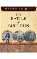The Battle of Bull Run: A History Perspectives Book(Perspectives Library)