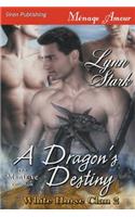 A Dragon's Destiny [White Horse Clan 2] (Siren Publishing Menage Amour Manlove)