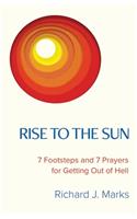 Rise to the Sun