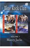 Blue Rock Clan, Volume 1 [the Dragon Steals a Mate