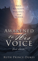 Awakened to His Voice