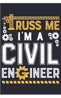 Truss Me Im a Civil Engineer
