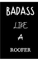 badass like a roofer