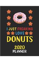 I Just Freaking Love Donuts 2020 Planner