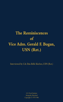 The Reminiscences of Vice Adm. Gerald F. Bogan, USN (Ret.): 1894-1973