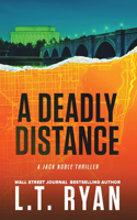 Deadly Distance