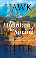 Mountain and The Spring