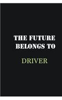 The Future belongs to Driver: Writing careers journals and notebook. A way towards enhancement