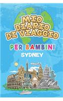 Mio Diario Di Viaggio Per Bambini Sydney: 6x9 Diario di viaggio e di appunti per bambini I Completa e disegna I Con suggerimenti I Regalo perfetto per il tuo bambino per le tue vacanze in Sy