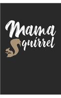 Mama Squirrel: Squirrels Rodent Animal Pun Dot Grid Notebook 6x9 Inches - 120 dotted pages for notes, drawings, formulas - Organizer writing book planner diary