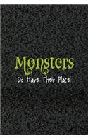 Monsters Do Have Their Place!: Horror Notebook Journal Composition Blank Lined Diary Notepad 120 Pages Paperback Pink Black
