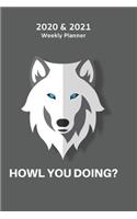 Funny Wolf Pun 2020 & 2021 Weekly Planner - Two Year Appointment Book Gift - Two- Year Agenda Notebook for New Year Planning