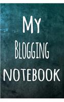 My Blogging Notebook: The perfect way to record your hobby - 6x9 119 page lined journal!