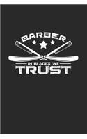 Barber in blades we trust