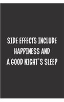 Side Effects Include Happiness And A Good Night's Sleep: Blank Dot Grid Notebook: A Perfect Gift for People Who Use Planners, Organizers, Budgets, or Trackers