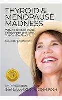 Thyroid & Menopause Madness
