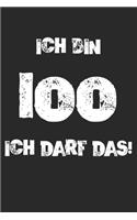 Ich Bin 100 Ich Darf Das!