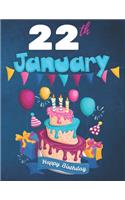 22th January Happy Birthday Notebook Journal: Creative And Funny Happy Birthday Unicorn Journal Notebook For Kids