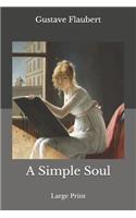 A Simple Soul: Large Print
