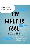 My Bible is Cool - Volume 1