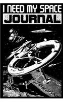 I Need My Space Journal: College Ruled Writing Journal that's Out of this World (Notebook, Diary, Blank Book)