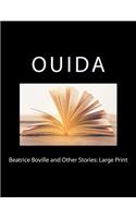 Beatrice Boville and Other Stories: Large Print