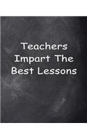 Teachers Lessons Chalkboard Design School Composition Book 130 Pages: (Notebook, Diary, Blank Book)(Teacher Inspiration Journals Notebooks Diaries)