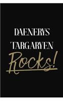 Daenerys Targaryen Rocks!