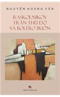 Raskolnikov, Tran Thu Do Va Bolero Buon