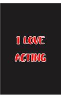 I Love Acting