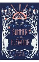 Summer in the Elevator
