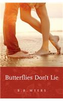 Butterflies Don't Lie